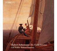 Ulf Wallin - Schumann: Violin Sonatas 1-3