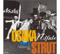 Ulfuls - Osaka Strut [Part 2]