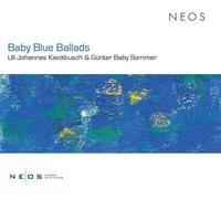 Uli Johannes Kieckbusch, Gunter Baby Sommer - Baby Blue Ballads