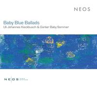 Uli Johannes Kieckbusch, Gunter Baby Sommer - Baby Blue Ballads