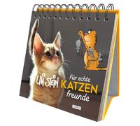 Uli Stein - Für echte Katzenfreunde: Tischaufsteller für Katzenfreunde und Tierliebhaber - mit witzigen Cartoons und stilvollen Fotos