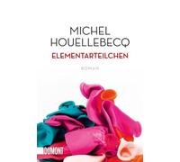Uli Wittmann Michel Houellebe Elementarteilchen: Roman (Taschenbüche (Paperback)