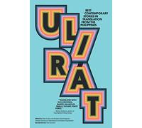 Ulirát: Best Contemporary Stories in Translation from the Philippines