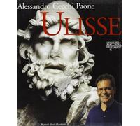 Ulisse. L'eroe che inventò il Mediterraneo.