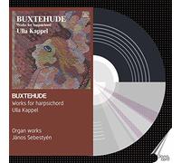 Ulla Kappel - Dietrich Buxtehude: Works for Harpsichord