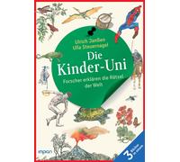 Ulla Steuernage Die Kinder-Uni: Forscher erklären die Rätsel der Wel (Paperback)