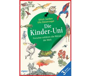 Ulla Steuernage Die Kinder-Uni: Forscher erklären die Rätsel der Wel (Paperback)