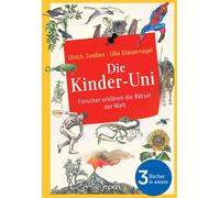 Ulla Steuernage Die Kinder-Uni: Forscher erklären die Rätsel der Welt (Hardback)