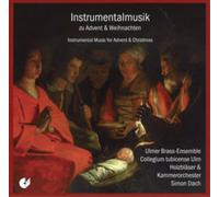 Ulmer Brass-Ensemble; Collegium tubicense Ulm; HolzblAser & Kammerorchester Simon Dach - Instrumental Music for Advent & Christmas