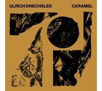 Ulrich Drechsler – Caramel – CD – Digipak (2020)