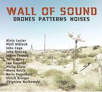 Ulrich Krieger - Wall Of Sound:Drones Patterns Noises