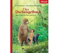 Ulrich Maske Be Das Dschungelbuch: Neu erzählt für Klein und Groß (Kl (Hardback)