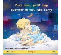 Ulrich Renz Dors bien, petit loup - Suaviter dormi, lupe parve (français Ulrich Renz Multicolor