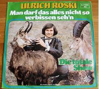 Ulrich Roski - Man darf das alles nicht so verbissen seh'n (1976) / Vinyl single [Vinyl-Single 7'']