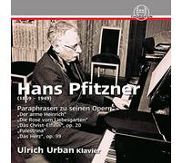 Ulrich Urban - Hans Pfitzner: Paraphrasen zu seinen Opern