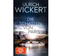 Ulrich Wickert Die Schatten von Paris (Jacques-Ricou-Reihe): Ein Fall (Hardback)