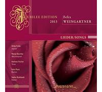 Ulrike Fulde, Manja Raschka, - Felix Weingartner: Songs