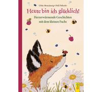 Ulrike Motschiu Heute bin ich glücklich Herzerwärmende Geschichten m (Hardback)