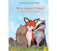 Ulrike Motschiu Mein liebster Freund bist du, kleiner Fuchs (Der kle (Hardback)