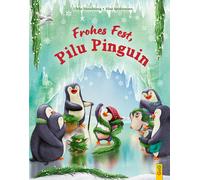 Ulrike Motschiunig Alina Spiekermann Frohes Fest, Pilu Pinguin (Hardback)