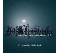 Ralf Rabinski – Ralf Rabinski...und das Verschwundene Licht
