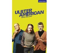 Ulster American (Modern Plays)