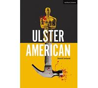 Ulster American (Modern Plays)