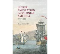 Ulster Emigration to Colonial America 1718-1775