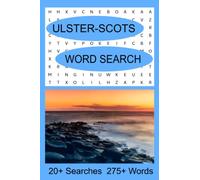 Ulster-Scots Word Search: Over 20 Searches, 275 Words, Ulster-Scots Language and Culture Word Search Book, 6 x 9 Inches, Paperback, Gloss Finish.
