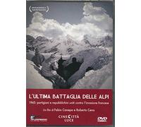 Ultima Battaglia Delle Alpi (L')