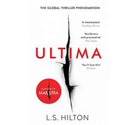 Ultima: From the bestselling author of the No.1 global phenomenon MAESTRA. Love it. Hate it. READ IT!