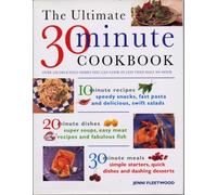 The Ultimate 30-minute Cookbook: Over 220 Delicious Dishes You Can Cook in Less Than Half and Hour