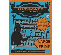 ULTIMATE ACTIVITIES BOOK: Brain Games for Adults. Large Print Word Searches, Word Scramble, Sudoku, Mazes & More for Hours of Fun and Mental Exercise. 8.5x11 Inch.