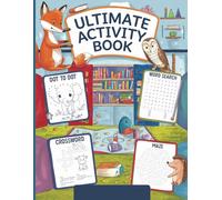 Ultimate Activity Book for Kids Ages 6-8: 100 Fun-Filled Engaging Puzzles Including Mazes, Dot-to-Dot, Word Searches, and Crosswords