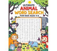 Ultimate Animal Word Search Puzzles for Kids Ages 4-8: Fun Educational Activity Book for Kindergarten to Grade 2 | Learn Spelling, Discover Wildlife, ... Thinking Skills (Perfect for Home & Trav