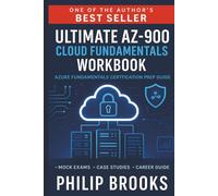 Ultimate AZ-900 Cloud Fundamentals Workbook: Azure Fundamentals Certification Prep Guide