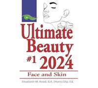 Ultimate Beauty 2024 #1: Face and Skin