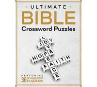 Ultimate Bible Crossword Puzzles: 36 hard and challenging puzzles!
