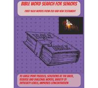 Ultimate Bible Word Search for Seniors: Large Print, 8"x10", 70 puzzles with solutions... great for seniors, kids or anyone who prefers a larger ... and adults by Minervsa Steele Publishing)
