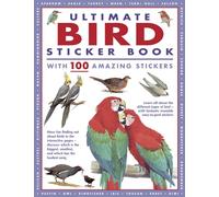 Ultimate Bird Sticker Book: With 100 Amazing Stickers