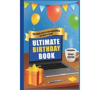Ultimate Birthday Book: Office Edition: Funny Office Birthday Gift with Prompts | A Fill-In Team Journal for Sharing Messages, Memories, and Inside Jokes