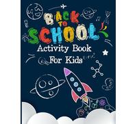 Ultimate Brain Boosting Activity Book for Kids: Back To School 2! Ages: 6-8: 157 Filled Pages Of Fun and Brain Games for Kids: Mazes, Dot to Dot, Word Search, Sudoku, Logic And Crossword Puzzles