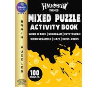 Ultimate Brain Puzzle Activity Book with Mixed Puzzles for Adults and Young Adults: Halloween themed Variety Activity Puzzle Book with Word Search, ... Scramble, Kriss-Kross, Word Fill in puzzles