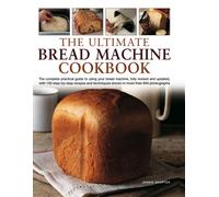 Ultimate Bread Machine Cookbook