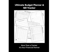 Ultimate Budget Planner & Bill Tracker: Monthly Expense Tracker, Debt & Savings Log, Financial Goal Setter with Motivational Prompts | Undated ... Than a Tracker-It’s Your Financial Partner