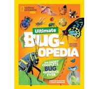 Ultimate Bugopedia (2nd Edition): The Most Complete Bug Reference Ever (National Geographic Kids) (Ngk Ultimate Pedias)