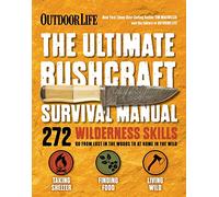 Ultimate Bushcraft Survival Manual