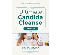 Ultimate Candida Cleanse Program: Your Complete Step-by-Step Candida & Gut Health Recovery Plan (The Ultimate Gut Health Library)