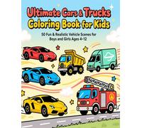 Ultimate Cars & Trucks Coloring Book for Kids: 50 Fun & Realistic Vehicle Scenes to Color - Perfect for Boys & Girls Ages 4-12: Easy and Medium ... & Creative Coloring Fun (Cars and Trucks)