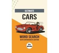 Ultimate Cars Word Search: Auto Enthusiasts Edition